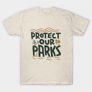 Protect Our Parks - Environmental Conservation T-Shirt